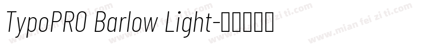 TypoPRO Barlow Light字体转换